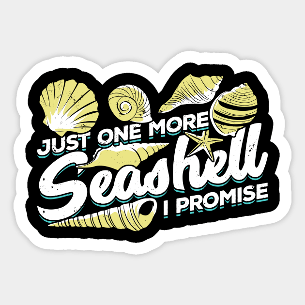 Just One More Seashell I Promise Sticker by Dolde08